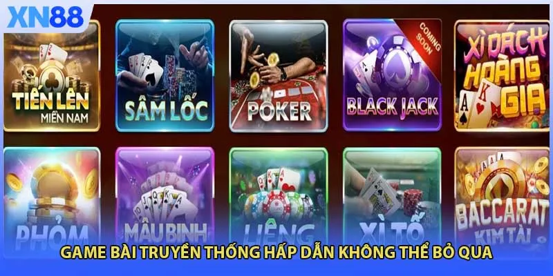 Game bài truyền thống hấp dẫn không thể bỏ qua